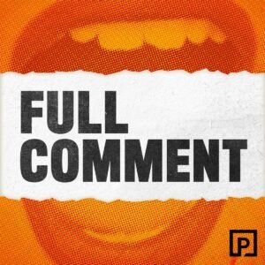 Trump has already changed ever–Full Comment – Apple Podcasts