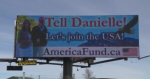 Alberta separatist behind divisive ‘Let’s join the USA!’ billboard