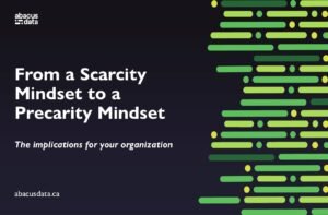 From Scarcity to Uncertainty: The Changing Mindset of Canadians